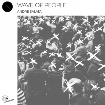 Andre Salata – Wave of People