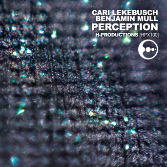 Cari Lekebusch & Benjamin Mull – Perception
