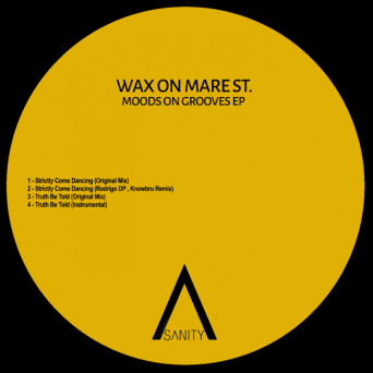 Wax on Mare St. – Moods On Grooves EP