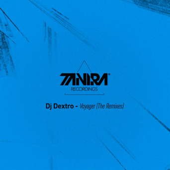 DJ Dextro – Voyager (The Remixes)