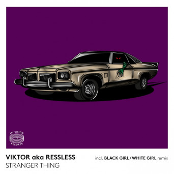 Viktor (UV) aka Ressless – Stranger Thing