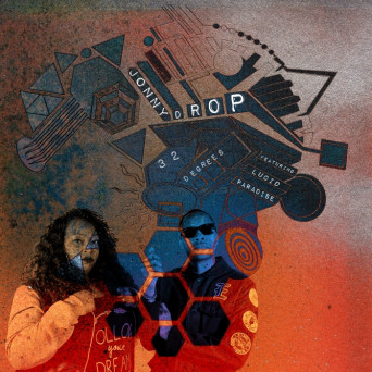 Jonny Drop – 32 Degrees
