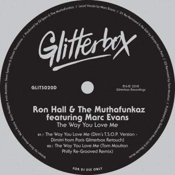 Ron Hall & The Muthafunkaz – The Way You Love Me (feat Marc Evans)