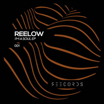 Reelow – I’m A Soul