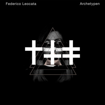 Federico Leocata – Archetypen EP