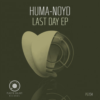 Huma-Noyd – Last Day