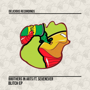 Brothers In Arts feat. SevenEver – Blitch EP