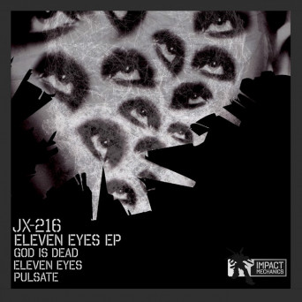 JX-216 – Eleven Eyes