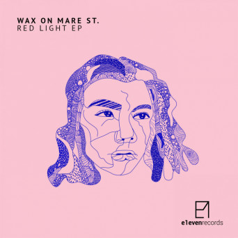 Wax On Mare St. – Red Light EP