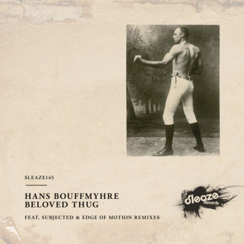 Hans Bouffmyhre – Beloved Thug