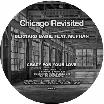 Bernard Badie – Crazy For Your Love