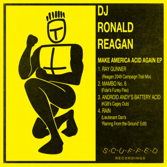 DJ Ronald Reagan – Make America Acid Again