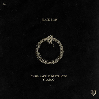 Chris Lake & Destructo – Y.O.D.O