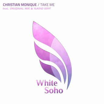 Christian Monique – Take Me