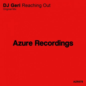 DJ Geri – Reaching Out