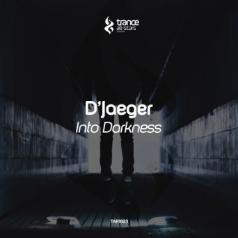 D’Jaeger – Into Darkness