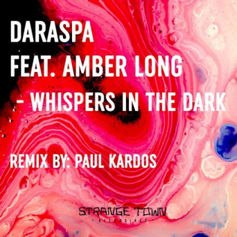 Daraspa Feat. Amber Long – Whispers in the Dark