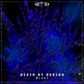 Death By Design – Blast