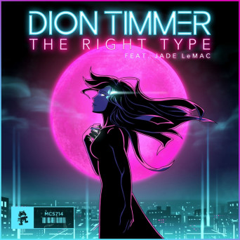 Dion Timmer – The Right Type (feat. Jade LeMac)