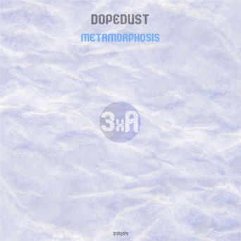 Dopedust – Metamorphosis
