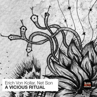 Erich Von Kollar & Net Son – A Vicious Ritual