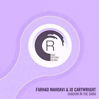 Farhad Mahdavi & Jo Cartwright – Shadow In The Dark