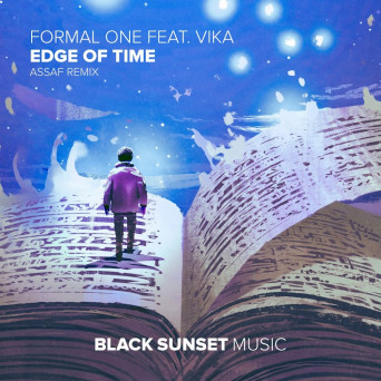Formal One feat. VIKA – Edge Of Time (Assaf Remix)