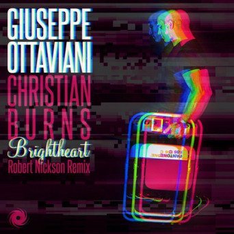 Giuseppe Ottaviani & Christian Burns – Brightheart (Robert Nickson Remix)