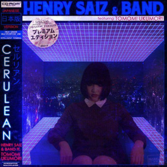 Henry Saiz & Band, Tomomi Ukumori – Cerulean (Tokyo) (Japanese Version)