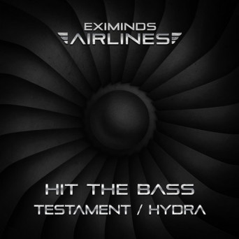 Hit The Bass – Testament & Hydra