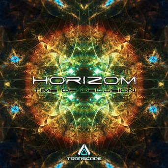 Horizom – Time of Delusion