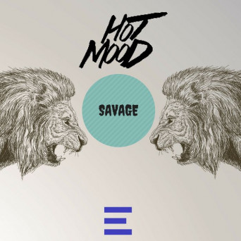 Hotmood – Savage