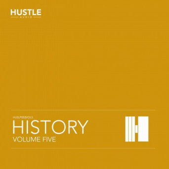 Hustle Audio: History Volume 5
