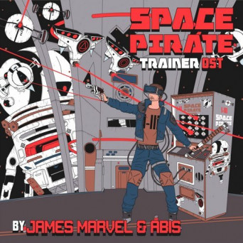 James Marvel & ABIS – Space Pirate Trainer OST