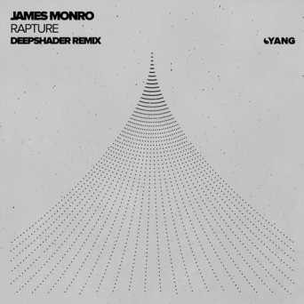 James Monro – Rapture (Deepshader Remix)