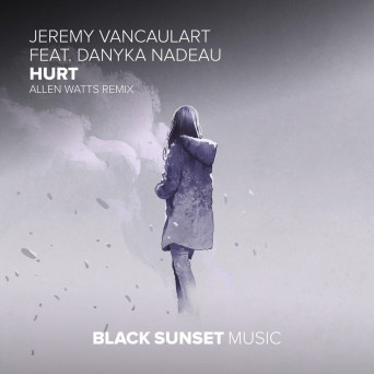Jeremy Vancaulart Feat. Danyka Nadea – Hurt