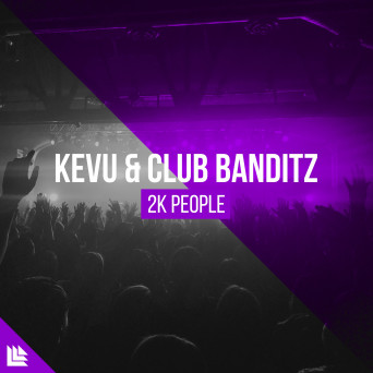 KEVU & Club Banditz – 2K People