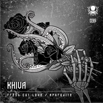 Khiva – Fresh Cut Love / Aphrodite