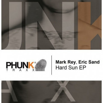 Mark Rey & Eric Sand – Hard Sun EP