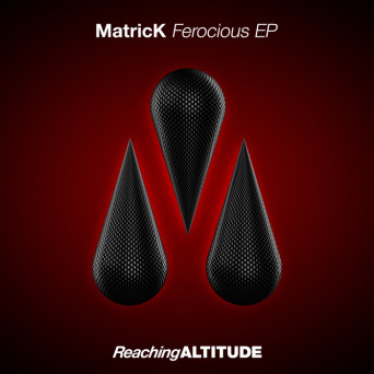 Matrick – Ferocious EP