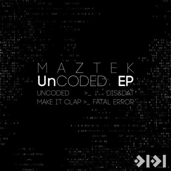 Maztek – Uncoded