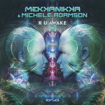 Mekkanikka & Michele Adamson – R U Awake