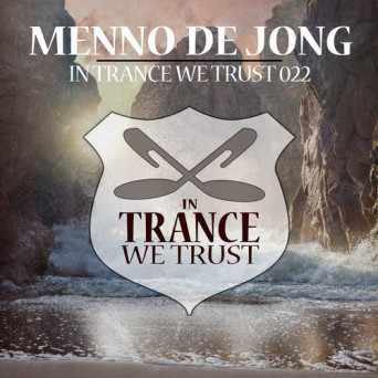 Menno De Jong – In Trance We Trust 022