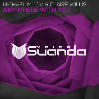 Michael Milov & Claire Willis – Anywhere With You