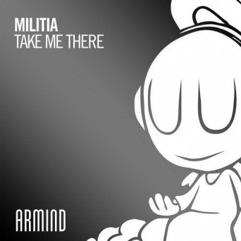 Militia – Take Me There