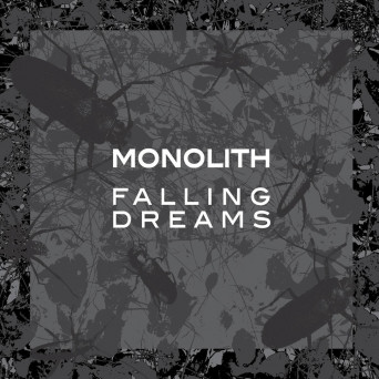 Monolith – Falling Dreams