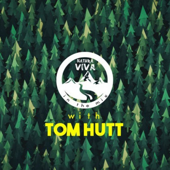 Natura Viva In the Mix With Tom Hutt