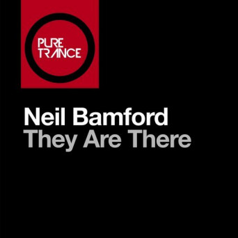 Neil Bamford – They Are There