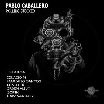 Pablo Caballero – Rolling Stocked