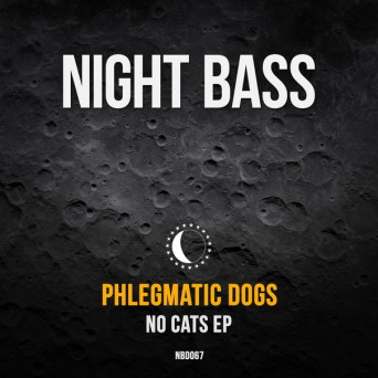 Phlegmatic Dogs – No Cats